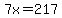 7x=217