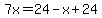 7x=24-x%2B24