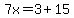 7x=3%2B15