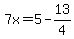 7x=5-13%2F4