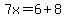 7x=6%2B8