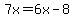 7x=6x-8
