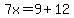 7x=9%2B12
