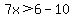7x%3E6-10