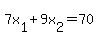 7x%5B1%5D%2B9x%5B2%5D=70