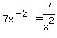 7x%5E%28-2%29=7%2Fx%5E2
