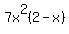 7x%5E2%28+2+-+x%29+