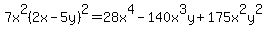 7x%5E2%282x-5y%29%5E2=28x%5E4-140x%5E3y%2B175x%5E2y%5E2