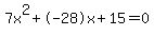 7x%5E2%2B-28x%2B15+=+0