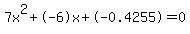 7x%5E2%2B-6x%2B-0.4255+=+0
