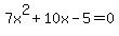7x%5E2%2B10x-5=0