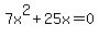 7x%5E2%2B25x=0
