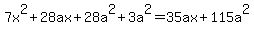 7x%5E2%2B28ax%2B28a%5E2%2B3a%5E2=35ax%2B115a%5E2