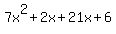 7x%5E2%2B2x%2B21x%2B6