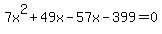 7x%5E2%2B49x-57x-399=0
