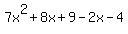 7x%5E2%2B8x%2B9-2x-4