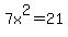 7x%5E2+=+21