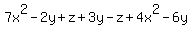 7x%5E2+-+2y+%2B+z+%2B+3y+-+z+%2B+4x%5E2+-+6y