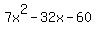 7x%5E2+-+32x+-+60