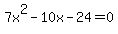 7x%5E2-10x-24=0