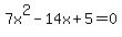 7x%5E2-14x%2B5+=+0