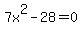7x%5E2-28=0
