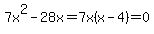 7x%5E2-28x=7x%28x-4%29=0