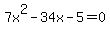 7x%5E2-34x-5=0