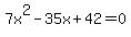 7x%5E2-35x%2B42=0