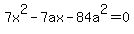 7x%5E2-7ax-84a%5E2=0