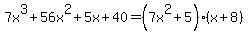 7x%5E3%2B56x%5E2%2B5x%2B40=%287x%5E2%2B5%29%28x%2B8%29