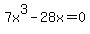 7x%5E3-28x=0