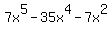 7x%5E5-35x%5E4-7x%5E2