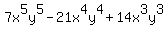 7x%5E5y%5E5+-+21x%5E4y%5E4+%2B+14x%5E3y%5E3