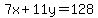 7x+%2B+11y+=+128