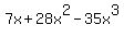 7x+%2B+28x%5E2+-35x%5E3