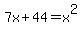 7x+%2B+44+=+x%5E2