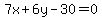7x+%2B+6y+-+30+=+0