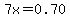 7x+=+0.70