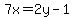 7x+=+2y-1