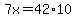 7x+=+42%2A10