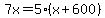 7x+=+5%28x%2B600%29