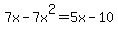 7x+-7x%5E2+=+5x-+10