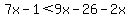 7x-1%3C9x-26-2x