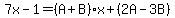 7x-1=%28A%2BB%29x%2B%282A-3B%29