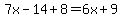 7x-14%2B8=6x%2B9