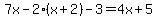 7x-2%28x%2B2%29-3+=+4x%2B5