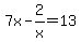 7x-2%2Fx=13