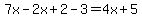7x-2x%2B2-3=4x%2B5