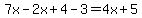7x-2x%2B4-3=4x%2B5